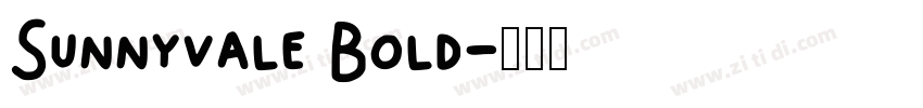 Sunnyvale Bold字体转换